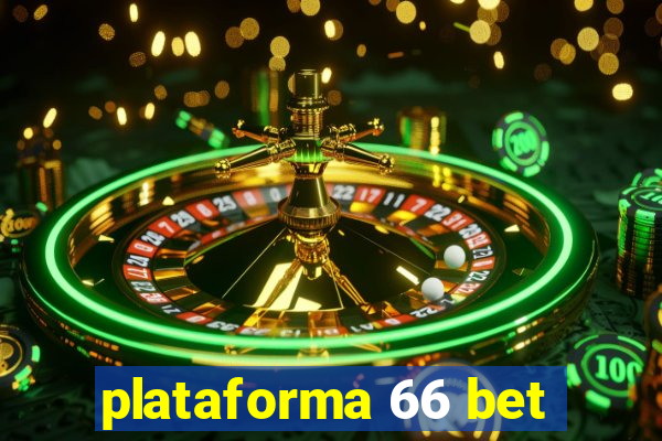 plataforma 66 bet