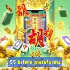 55 brlwin plataforma