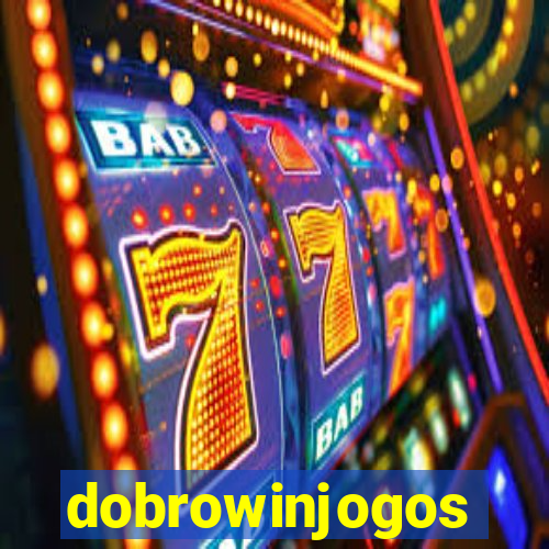 dobrowinjogos