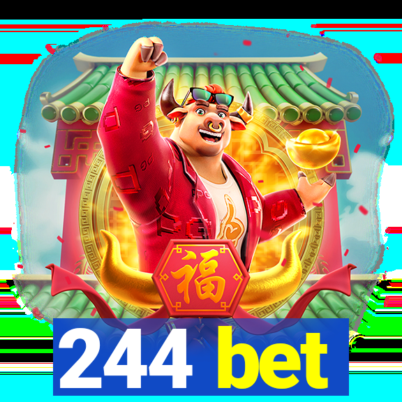 244 bet