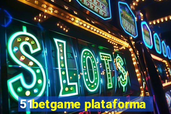 51betgame plataforma