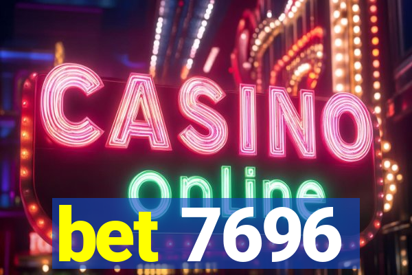 bet 7696