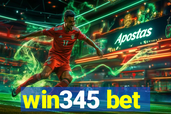 win345 bet