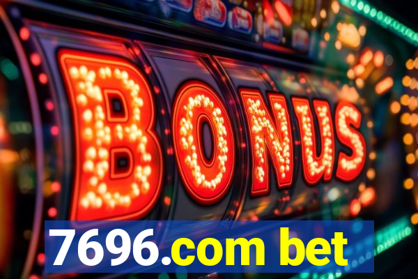 7696.com bet