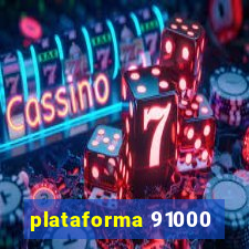 plataforma 91000