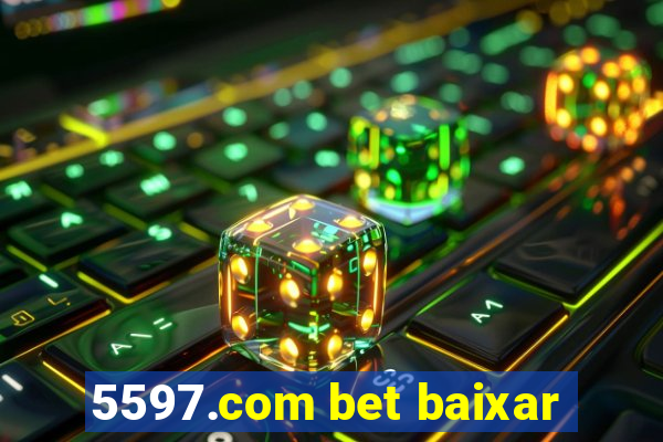 5597.com bet baixar