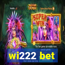 wi222 bet