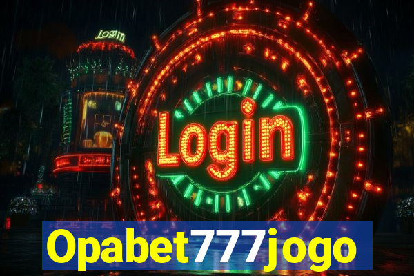 Opabet777jogo