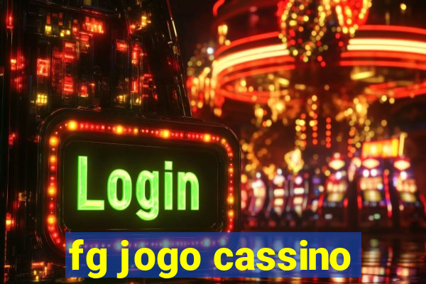 fg jogo cassino