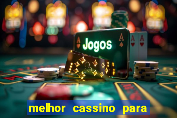 melhor cassino para jogar fortune tiger