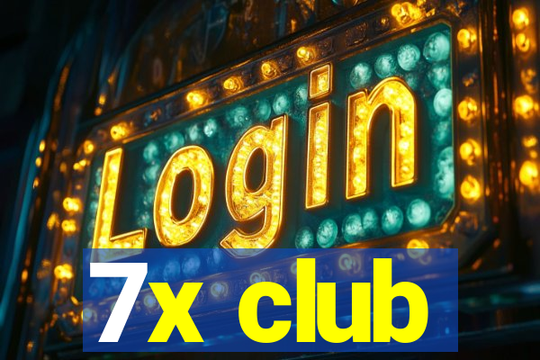 7x club