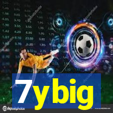 7ybig