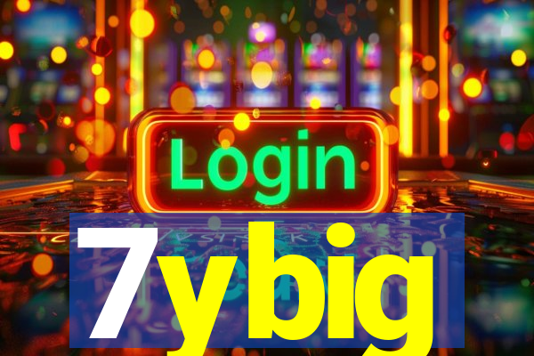 7ybig