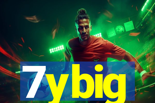 7ybig