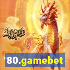 80.gamebet