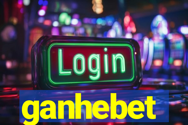 ganhebet