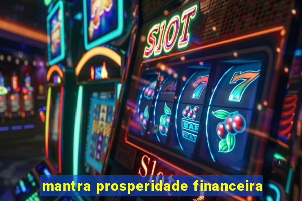 mantra prosperidade financeira