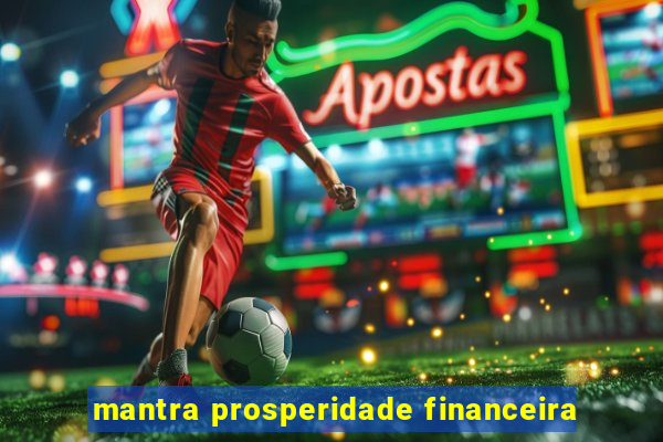 mantra prosperidade financeira