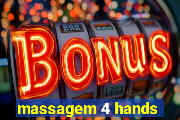 massagem 4 hands