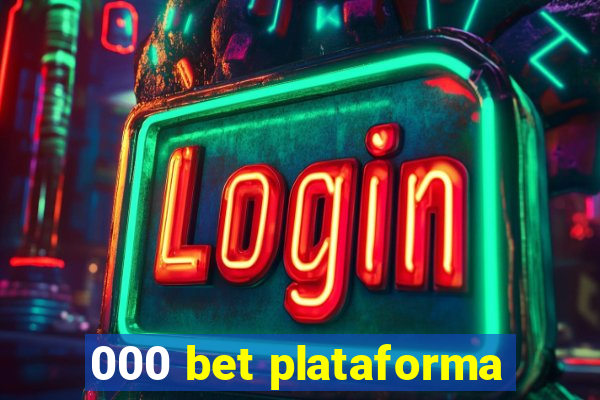 000 bet plataforma