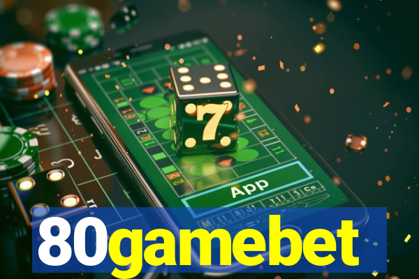 80gamebet