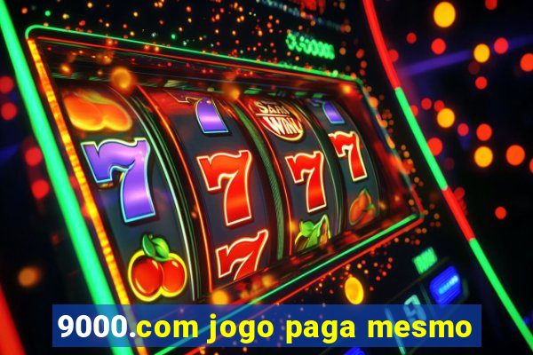 9000.com jogo paga mesmo