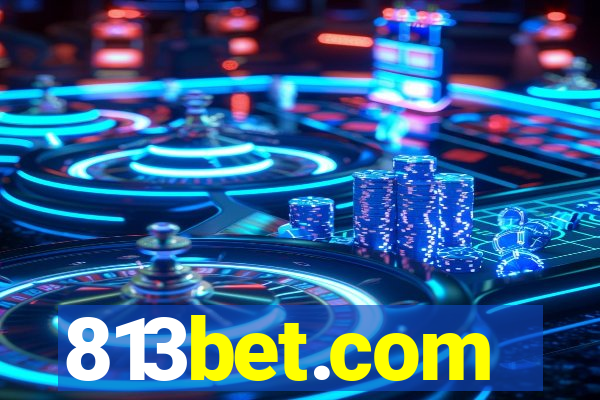 813bet.com