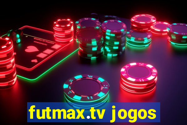 futmax.tv jogos