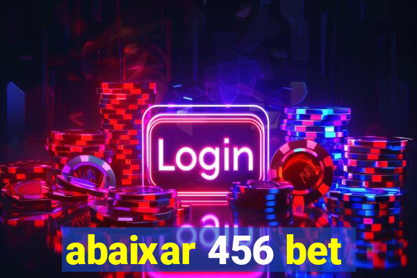 abaixar 456 bet