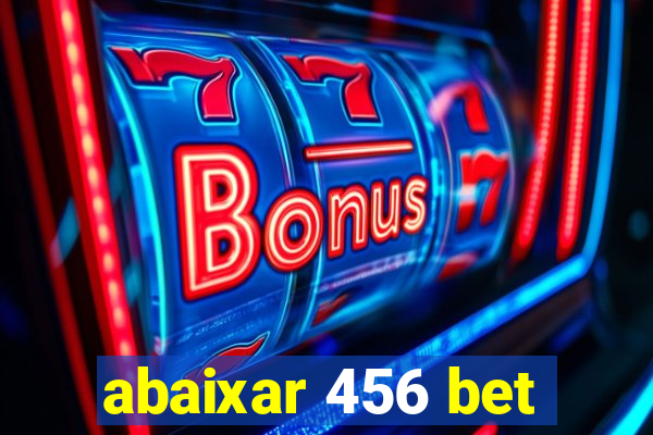 abaixar 456 bet