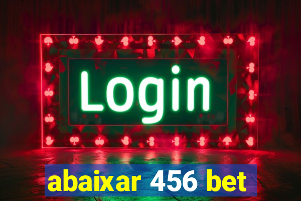 abaixar 456 bet