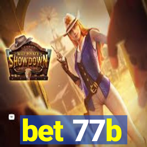 bet 77b