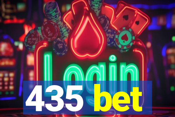 435 bet