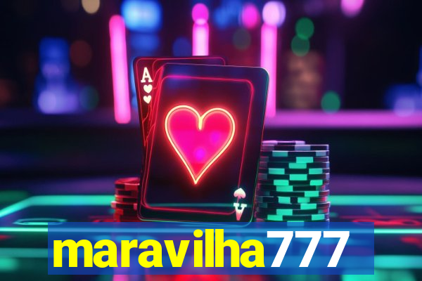 maravilha777