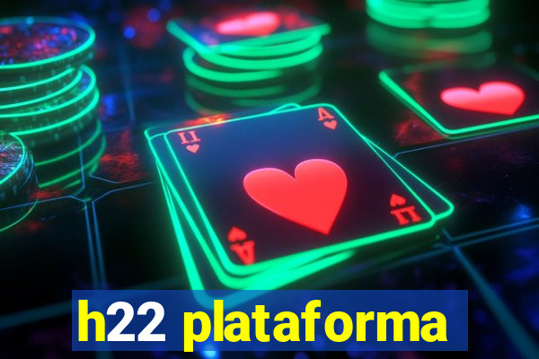 h22 plataforma