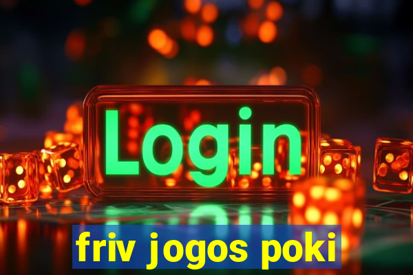 friv jogos poki