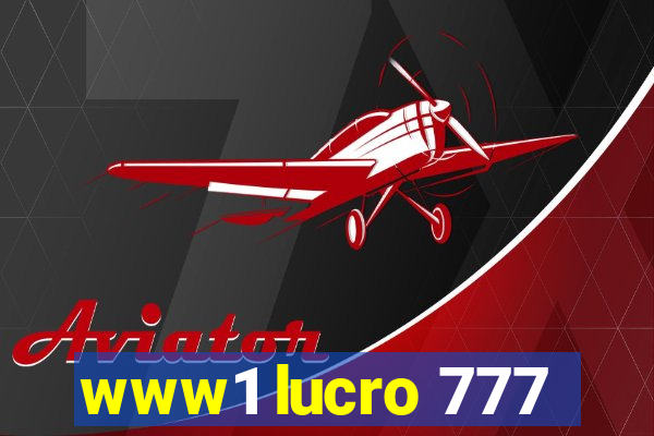 www1 lucro 777