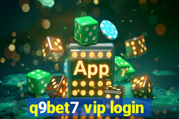 q9bet7 vip login