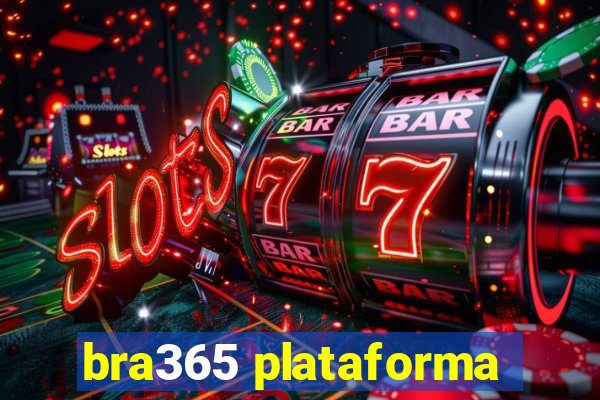 bra365 plataforma