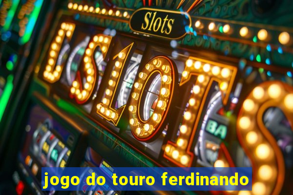 jogo do touro ferdinando