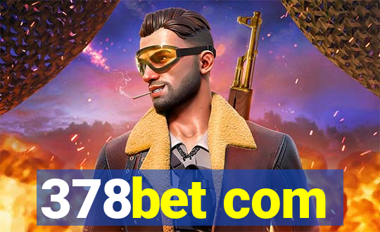 378bet com