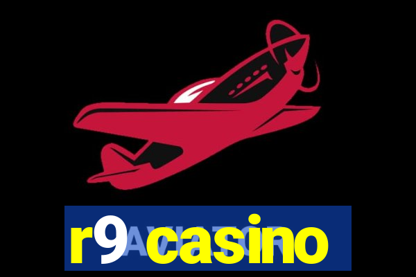 r9 casino