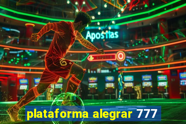 plataforma alegrar 777