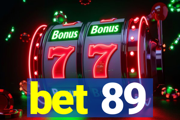 bet 89