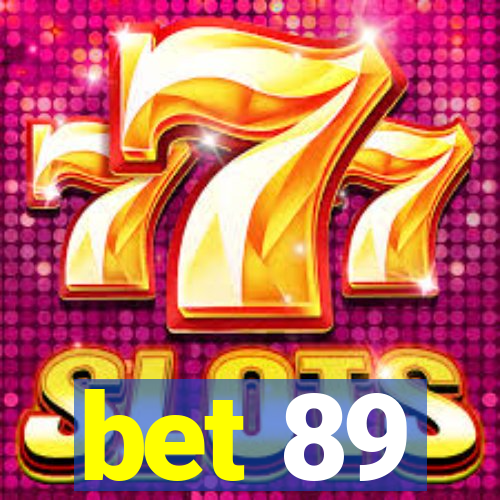 bet 89