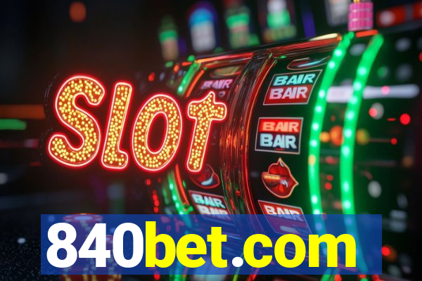 840bet.com