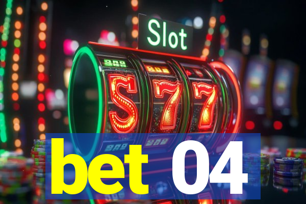 bet 04