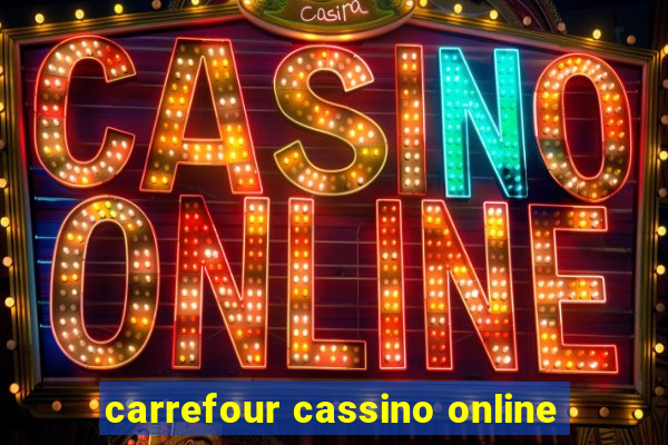 carrefour cassino online