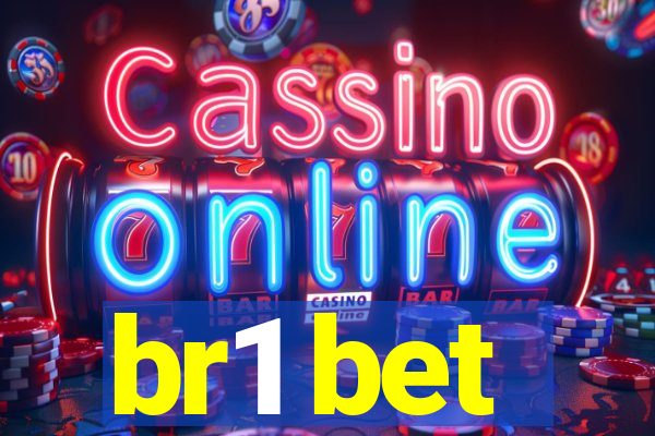 br1 bet