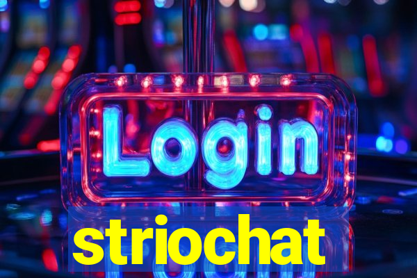 striochat